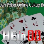 Penyebab Dari Poker Online Cukup Berkembang